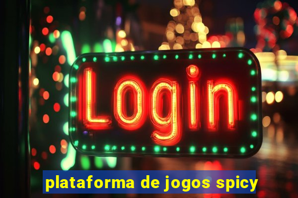 plataforma de jogos spicy